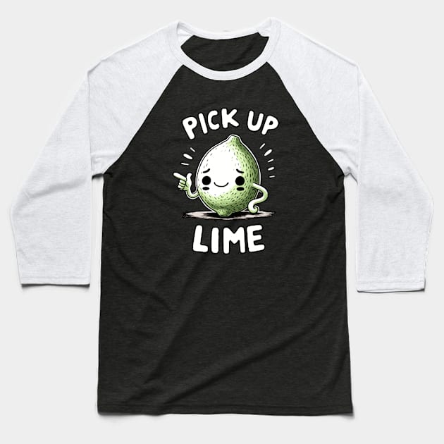 Pick up Line happy Lime Baseball T-Shirt by DoodleDashDesigns